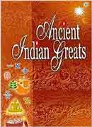 ANCIENT INDIAN GREATS
